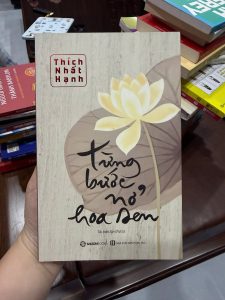 từng bước nở hoa sen, sách thích nhất hạnh, sách thiền, sách chánh niệm, sách chữa lành, sách sống chậm