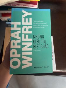 những điều tôi biết chắc, sách oprah winfrey, sách chữa lành hay, sách phát triển bản thân, sách truyền cảm hứng, sách hay nên đọc