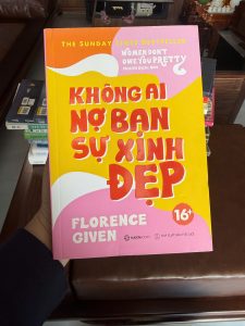 không ai nợ bạn sự xinh đẹp, sách nữ quyền, sách self love, sách cho phụ nữ hiện đại, sách phát triển bản thân nữ, florence given