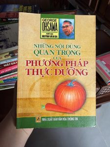 phương pháp thực dưỡng, George Ohsawa, sách thực dưỡng Ohsawa, ăn uống dưỡng sinh, macrobiotic, sách sức khỏe tự nhiên, sách ăn uống lành mạnh, thực dưỡng Việt Nam