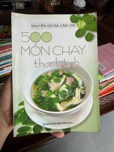 500 món chay thanh tịnh, sách dạy nấu ăn chay, Nguyễn Dzoãn Cẩm Vân, công thức món chay, sách nấu ăn gia đình, ăn chay healthy