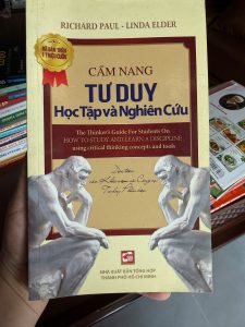 cẩm nang tư duy, sách tư duy phản biện, kỹ năng học tập hiệu quả, sách học tập nghiên cứu, critical thinking, Richard Paul Linda Elder