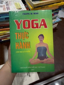 yoga thực hành, sách yoga cơ bản, yoga cho người mới bắt đầu, sách dạy yoga tại nhà, yoga cho mọi lứa tuổi, philippe de meric, sách thể dục thể thao