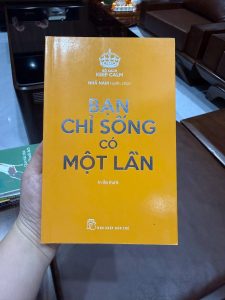 bạn chỉ sống có một lần, sách truyền cảm hứng sống, sách sống tích cực, sách hay nên đọc, sách phát triển bản thân ngắn gọn, sách keep calm nhã nam, sách động lực cuộc sống