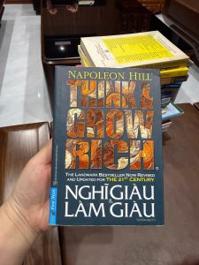 nghĩ giàu làm giàu napoleon hill, think and grow rich tiếng việt, sách làm giàu kinh điển, sách tư duy thành công, sách phát triển bản thân hay nhất mọi thời đại