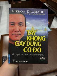 tay không gây dựng cơ đồ
vikrom kromadit
sách khởi nghiệp hay
sách kinh doanh thực chiến
sách làm giàu từ con số 0
sách doanh nhân nổi tiếng
sách phát triển bản thân
sách First News hay