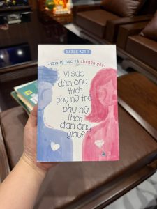 sách tâm lý tình yêu, vì sao đàn ông thích phụ nữ trẻ, phụ nữ thích đàn ông giàu, sách hiểu tâm lý đàn ông phụ nữ, sách tình yêu hay, sách kỹ năng tình cảm, sách tâm lý học ứng dụng