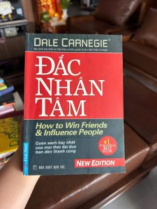 đắc nhân tâm, how to win friends and influence people, dale carnegie, sách giao tiếp hay nhất, sách kỹ năng sống, sách phát triển bản thân, sách bán chạy mọi thời đại, sách kinh điển