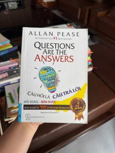 câu hỏi là câu trả lời, allan pease, sách giao tiếp hay, sách bán hàng kỹ năng, how to get yes in network marketing, sách thuyết phục khách hàng, sách kỹ năng đặt câu hỏi