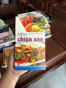 món chiên xào, sách dạy nấu ăn, công thức món xào, sách nấu ăn gia đình, sách dạy nấu ăn Việt Nam, món ăn đơn giản dễ làm, sách dạy nấu ăn cho người mới