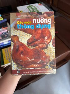 các món nướng thông dụng, sách dạy nấu ăn món nướng, công thức món nướng, sách nấu ăn gia đình việt nam, món nướng dễ làm, sách học nấu ăn cơ bản, sách ẩm thực việt