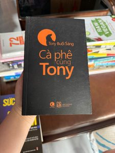 cà phê cùng tony, sách tony buổi sáng, sách truyền cảm hứng, sách phát triển bản thân việt nam, sách hay nên đọc, sách dạy tư duy thành công
