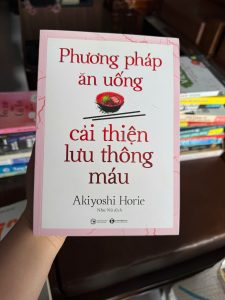 phương pháp ăn uống cải thiện lưu thông máu, sách sức khỏe, ăn uống lành mạnh, sách dưỡng sinh, cải thiện tuần hoàn máu, sách chăm sóc cơ thể