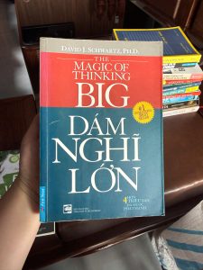 dám nghĩ lớn, the magic of thinking big, sách phát triển bản thân hay nhất, tư duy thành công, sách truyền động lực, sách kinh doanh tư duy, sách bestseller