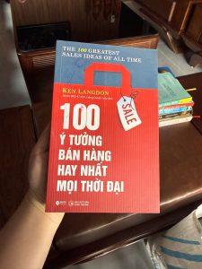100 ý tưởng bán hàng hay nhất mọi thời đại, sách bán hàng hay, sách kinh doanh thực chiến, sách marketing bán hàng, sách kỹ năng sales, sách alpha books bán hàng