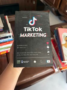 tiktok marketing, sách tiktok marketing, cách làm tiktok viral, sách bán hàng online tiktok, kiếm tiền tiktok, xây kênh tiktok, marketing tiktok cho người mới