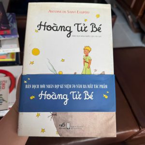 hoàng tử bé sách, sách hoàng tử bé bản đẹp, le petit prince tiếng việt, sách văn học kinh điển, sách thiếu nhi ý nghĩa, sách triết lý cuộc sống, sách tặng quà