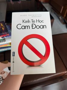 kinh tế học cấm đoán, sách kinh tế học, sách tư duy phản biện, sách kinh tế chính trị, sách về chính sách công, sách kinh tế nâng cao, sách phân tích xã hội