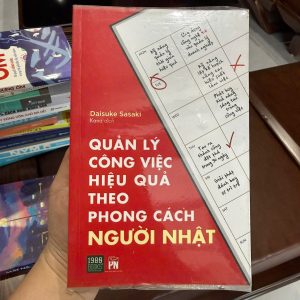 quản lý công việc hiệu quả theo phong cách người nhật sách Daisuke Sasaki sách quản lý thời gian sách kỹ năng làm việc sách tăng năng suất sách phát triển bản thân sách self help hay sách kỹ năng sống sách tối giản công việc sách hay cho dân văn phòng