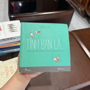 tình bạn là, sách tình bạn, sách quà tặng bạn thân, sách truyền cảm hứng, sách kỹ năng sống, sách ý nghĩa về tình bạn, sách hay tặng bạn, sách dễ thương, sách đọc nhẹ nhàng