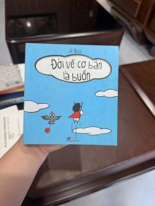 đời về cơ bản là buồn, sách lê bích, sách hài hước, sách comic việt nam, sách chữa lành, sách giải trí nhẹ nhàng, sách đọc thư giãn, sách tranh hài, sách quote hay