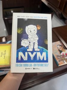 NYM tôi của tương lai
sách Nguyễn Phi Vân
sách phát triển bản thân
sách kỹ năng sống hay
sách truyền cảm hứng
sách cho người trẻ
sách định hướng tương lai
sách hay cho sinh viên
my future self book
sách self help Việt Nam