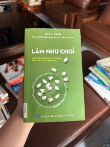 làm như chơi minh niệm, sách minh niệm, sách phát triển bản thân, sách chánh niệm, sách sống tích cực, sách quản lý cảm xúc, sách làm chủ cuộc sống, sách kỹ năng sống hay, sách chữa lành tâm hồn