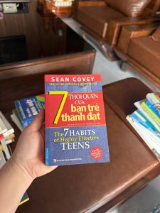 7 thói quen của bạn trẻ thành đạt, the 7 habits of highly effective teens, sách kỹ năng sống cho tuổi teen, sách phát triển bản thân cho học sinh, sách định hướng cuộc sống, sách self help hay, sách rèn luyện thói quen, sách Sean Covey