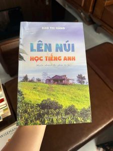 lên núi học tiếng anh, đào thị hằng, sách học tiếng anh, sách truyền cảm hứng học ngoại ngữ, sách tự học tiếng anh, sách cho người mất gốc tiếng anh