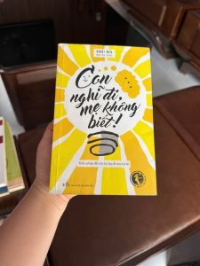 con nghĩ đi mẹ không biết, thu hà mẹ xu sim, sách nuôi dạy con, dạy con thông minh, giáo dục sớm, sách parenting, sách cho cha mẹ, phát triển tư duy trẻ, sách gia đình, sách cũ giá rẻ