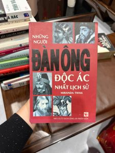 những người đàn ông độc ác nhất lịch sử, sách lịch sử tội phạm, sách về hitler rasputin, sách nhân vật lịch sử nổi tiếng, sách true crime lịch sử, sách tâm lý tội phạm, sách lịch sử hay