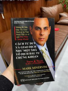 cách tư duy và giao dịch như một nhà vô địch đầu tư chứng khoán, mark minervini, sách chứng khoán, sách đầu tư cổ phiếu, think and trade like a champion, sách trader, học đầu tư chứng khoán