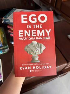ego is the enemy, vượt qua bản ngã, sách ryan holiday, sách phát triển bản thân hay, sách self help, sách tư duy thành công
