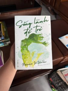 sống lành để trẻ, norman walker, sách dinh dưỡng tự nhiên, sách nước ép rau củ, sách sống khỏe, sách detox, sách chăm sóc sức khỏe, sách ăn uống lành mạnh