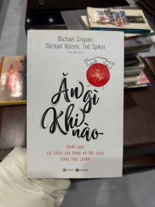 ăn gì khi nào, sách dinh dưỡng, ăn uống khoa học, sách sức khỏe, cải thiện sức khỏe bằng thực phẩm, chế độ ăn lành mạnh, sách dinh dưỡng hay, eat what when Vietnam