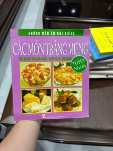 các món tráng miệng, sách dạy làm bánh, sách dessert, sách nấu ăn tráng miệng, cách làm bánh ngọt, sách nấu ăn gia đình, sách làm bánh tại nhà