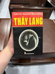 thầy lang tadeusz dolega mostowicz, sách thầy lang, tiểu thuyết bác sĩ hay, sách văn học đông âu, sách kinh điển châu âu, truyện về y đức, sách hay về số phận con người