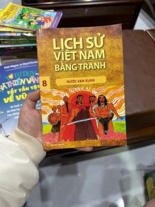 lịch sử việt nam bằng tranh, sách lịch sử thiếu nhi, sách lịch sử việt nam cho bé, sách tranh lịch sử, nước vạn xuân, sách giáo dục cho trẻ em, sách học lịch sử dễ hiểu