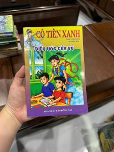 cô tiên xanh điều ước của vũ, sách thiếu nhi cũ, truyện thiếu nhi Việt Nam, sách tuổi thơ 8x 9x, truyện cổ tích giáo dục, sách cho bé tiểu học