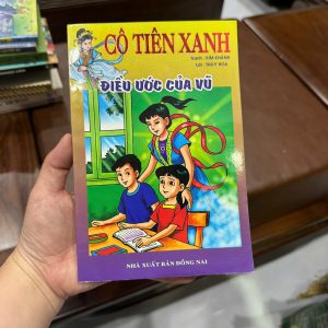 cô tiên xanh điều ước của vũ, sách thiếu nhi cũ, truyện thiếu nhi Việt Nam, sách tuổi thơ 8x 9x, truyện cổ tích giáo dục, sách cho bé tiểu học