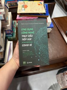 truy dấu tiếp xúc covid 19, sách công nghệ y tế, sách covid 19, sách công nghệ truy vết, digital contact tracing, sách công nghệ hiện đại, sách khoa học dữ liệu y tế, sách quản lý dịch bệnh