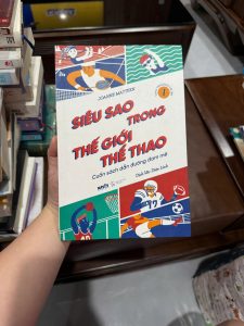siêu sao trong thế giới thể thao, sách thể thao cho trẻ em, sách truyền cảm hứng thể thao, sách về vận động viên nổi tiếng, sách thiếu nhi hay, sách truyền động lực, sách phát triển đam mê