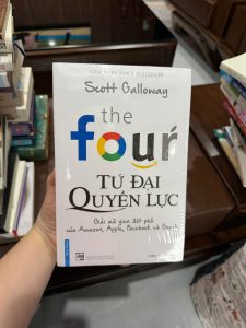 tứ đại quyền lực, the four scott galloway, sách kinh doanh công nghệ, sách về amazon apple facebook google, sách marketing hay, sách kinh tế hiện đại, sách phân tích doanh nghiệp