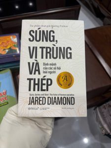 Súng vi trùng và thép, Guns Germs and Steel tiếng Việt, Jared Diamond, sách lịch sử thế giới hay, sách đoạt giải Pulitzer, sách khoa học xã hội