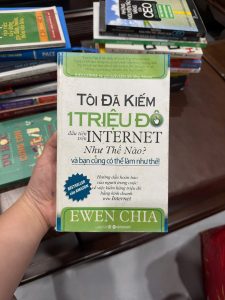 kiếm tiền online, kiếm tiền trên internet, sách marketing online, affiliate marketing, kinh doanh online, Ewen Chia