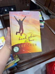 hạnh phúc do bạn lựa chọn, sách sống tích cực, sách chữa lành, sách truyền cảm hứng, phát triển bản thân, sách hay nên đọc