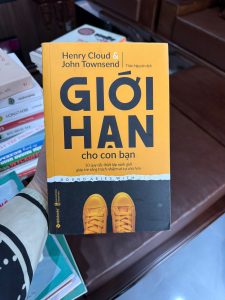 giới hạn cho con bạn, boundaries with kids, sách nuôi dạy con, dạy con kỷ luật, sách parenting hay, sách dạy con tự lập, nuôi dạy con khoa học