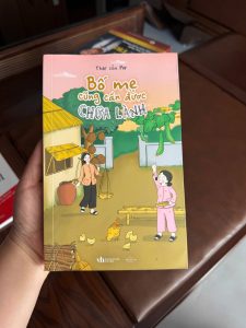 bố mẹ cũng cần được chữa lành, sách chữa lành gia đình, sách tâm lý hay, sách về cha mẹ, sách healing, sách phát triển bản thân