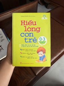 hiểu lòng con trẻ 0-3 tuổi, sách nuôi dạy con, sách tâm lý trẻ em, sách cho mẹ bỉm, dạy con khoa học, sách parenting