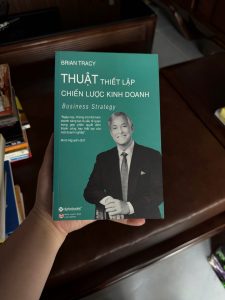 thuật thiết lập chiến lược kinh doanh, Brian Tracy, sách kinh doanh hay, sách quản trị doanh nghiệp, sách lập kế hoạch kinh doanh, sách phát triển bản thân, sách business strategy